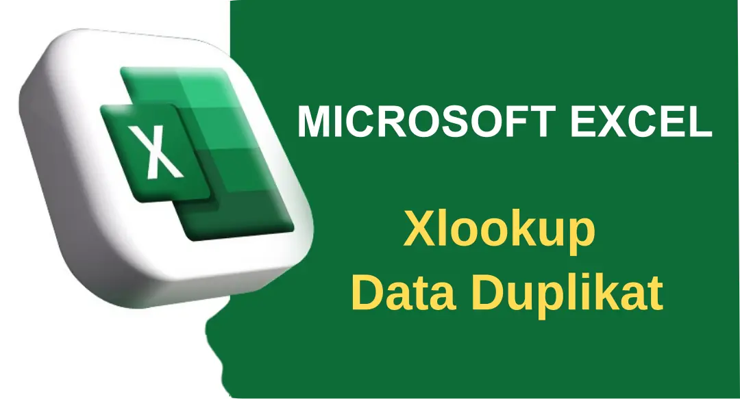 Mengatasi Data Duplikat dengan XLOOKUP - pencarian nilai unik dan analisis data