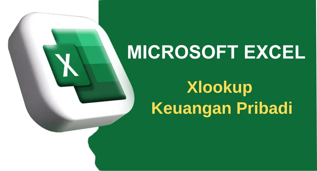 Dashboard Keuangan Pribadi dengan XLOOKUP di Excel - panduan lengkap dengan contoh praktis